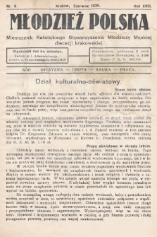 Młodzież Polska : miesięcznik Katolickiego Stowarzyszenia Młodzieży Męskiej diecezji krakowskiej. 1936, nr 6