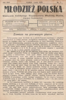 Młodzież Polska : miesięcznik Katolickiego Stowarzyszenia Młodzieży Męskiej diecezji krakowskiej. 1936, nr 7