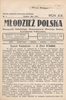 Młodzież Polska : miesięcznik Katolickiego Stowarzyszenia Młodzieży Męskiej Archidiecezji Krakowskiej. 1937, nr 5