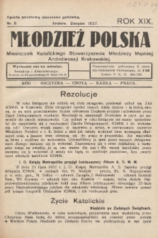 Młodzież Polska : miesięcznik Katolickiego Stowarzyszenia Młodzieży Męskiej Archidiecezji Krakowskiej. 1937, nr 8