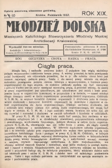 Młodzież Polska : miesięcznik Katolickiego Stowarzyszenia Młodzieży Męskiej Archidiecezji Krakowskiej. 1937, nr 10