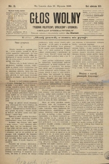 Głos Wolny : tygodnik polityczny, społeczny i literacki : organ niezawisły. 1898, nr 2