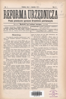 Reforma Urzędnicza : pismo poświęcone sprawom Urzędników państwowych. 1911, nr 1