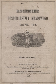 Roczniki Gospodarstwa Krajowego. R. 4, 1846, T. 8, nr 1