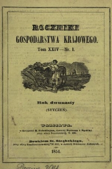 Roczniki Gospodarstwa Krajowego. R. 12, 1854, T. 24, nr 1