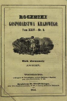Roczniki Gospodarstwa Krajowego. R. 12, 1854, T. 24, nr 2