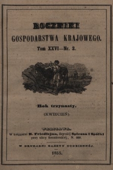 Roczniki Gospodarstwa Krajowego. R. 13, 1855, T. 26, nr 2