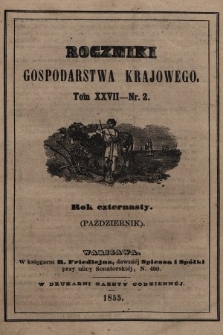 Roczniki Gospodarstwa Krajowego. R. 14, 1855, T. 27, nr 2