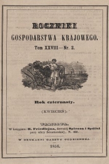 Roczniki Gospodarstwa Krajowego. R. 14, 1856, T. 28, nr 2