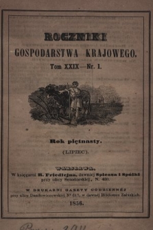 Roczniki Gospodarstwa Krajowego. R. 15, 1856, T. 29, nr 1