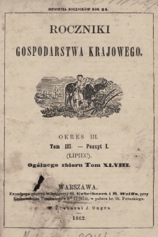 Roczniki Gospodarstwa Krajowego. R. 21, 1862, T. 48, poszyt 1