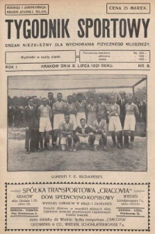 Tygodnik Sportowy : organ niezależny dla wychowania fizycznego młodzieży. 1921, nr 8