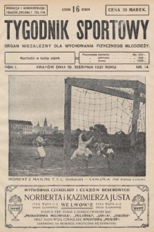Tygodnik Sportowy : organ niezależny dla wychowania fizycznego młodzieży. 1921, nr 14