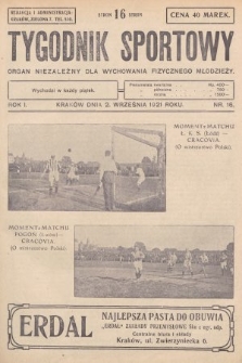 Tygodnik Sportowy : organ niezależny dla wychowania fizycznego młodzieży. 1921, nr 16