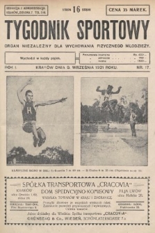 Tygodnik Sportowy : organ niezależny dla wychowania fizycznego młodzieży. 1921, nr 17