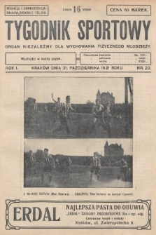 Tygodnik Sportowy : organ niezależny dla wychowania fizycznego młodzieży. 1921, nr 23