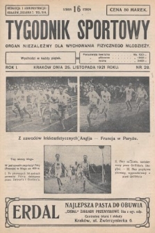 Tygodnik Sportowy : organ niezależny dla wychowania fizycznego młodzieży. 1921, nr 28