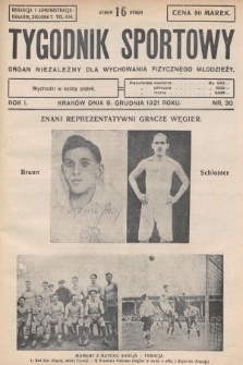 Tygodnik Sportowy : organ niezależny dla wychowania fizycznego młodzieży. 1921, nr 30