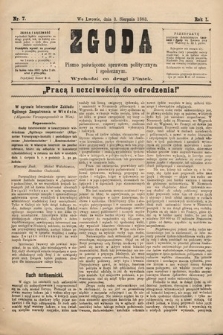 Zgoda : pismo poświęcone sprawom politycznym i społecznym. 1883, nr 7