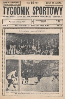 Tygodnik Sportowy : organ niezależny dla wychowania fizycznego młodzieży. 1922, nr 38