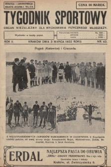 Tygodnik Sportowy : organ niezależny dla wychowania fizycznego młodzieży. 1922, nr 43