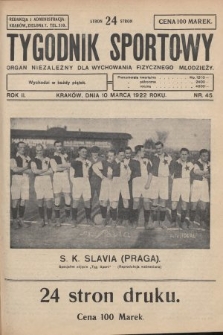 Tygodnik Sportowy : organ niezależny dla wychowania fizycznego młodzieży. 1922, nr 45