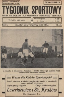 Tygodnik Sportowy : organ niezależny dla wychowania fizycznego młodzieży. 1922, nr 49