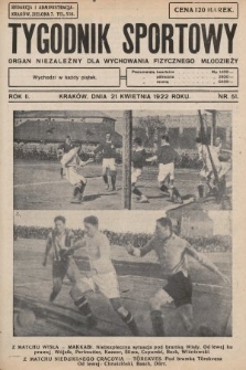 Tygodnik Sportowy : organ niezależny dla wychowania fizycznego młodzieży. 1922, nr 51