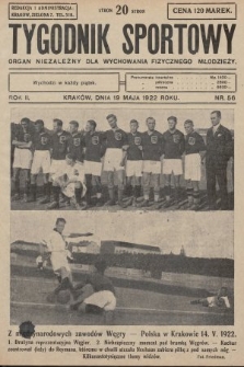 Tygodnik Sportowy : organ niezależny dla wychowania fizycznego młodzieży. 1922, nr 56