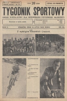 Tygodnik Sportowy : organ niezależny dla wychowania fizycznego młodzieży. 1922, nr 65