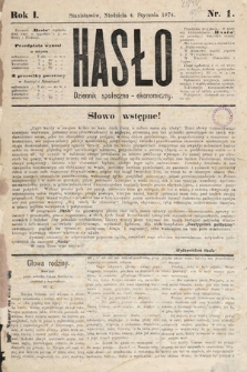 Hasło : dziennik społeczno-ekonomiczny. 1874, nr 1