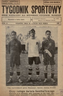 Tygodnik Sportowy : organ niezależny dla wychowania fizycznego młodzieży. 1923, nr 1