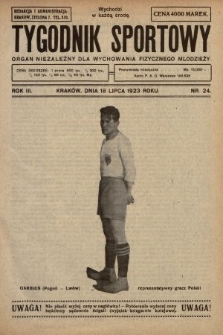 Tygodnik Sportowy : organ niezależny dla wychowania fizycznego młodzieży. 1923, nr 24
