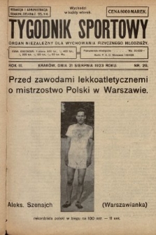 Tygodnik Sportowy : organ niezależny dla wychowania fizycznego młodzieży. 1923, nr 29