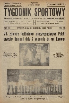 Tygodnik Sportowy : organ niezależny dla wychowania fizycznego młodzieży. 1923, nr 30