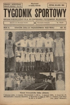 Tygodnik Sportowy : organ niezależny dla wychowania fizycznego młodzieży. 1923, nr 39