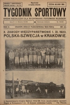 Tygodnik Sportowy : organ niezależny dla wychowania fizycznego młodzieży. 1923, nr 40