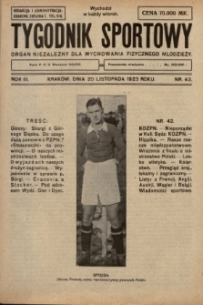 Tygodnik Sportowy : organ niezależny dla wychowania fizycznego młodzieży. 1923, nr 42