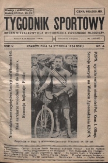 Tygodnik Sportowy : organ niezależny dla wychowania fizycznego młodzieży. 1924, nr 4