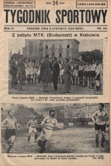 Tygodnik Sportowy : organ niezależny dla wychowania fizycznego młodzieży. 1924, nr 24
