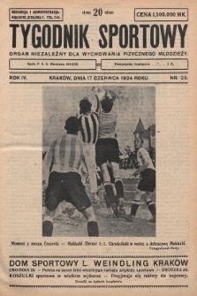 Tygodnik Sportowy : organ niezależny dla wychowania fizycznego młodzieży. 1924, nr 25