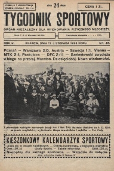 Tygodnik Sportowy : organ niezależny dla wychowania fizycznego młodzieży. 1924, nr 46