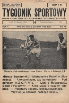 Tygodnik Sportowy : organ niezależny dla wychowania fizycznego młodzieży. 1924, nr 49
