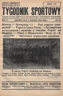 Tygodnik Sportowy : organ niezależny dla wychowania fizycznego młodzieży. 1924, nr 51