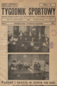 Tygodnik Sportowy : organ niezależny dla wychowania fizycznego młodzieży. 1925, nr 1