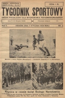 Tygodnik Sportowy : organ niezależny dla wychowania fizycznego młodzieży. 1925, nr 2