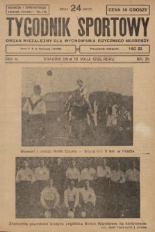 Tygodnik Sportowy : organ niezależny dla wychowania fizycznego młodzieży. 1925, nr 21