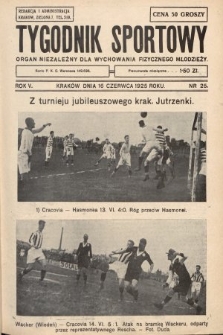 Tygodnik Sportowy : organ niezależny dla wychowania fizycznego młodzieży. 1925, nr 25