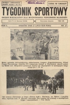 Tygodnik Sportowy : organ niezależny dla wychowania fizycznego młodzieży. 1925, nr 27