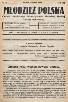 Młodzież Polska : okólnik Katolickiego Stowarzyszenia Młodzieży Męskiej diecezji krakowskiej. 1934, nr 12